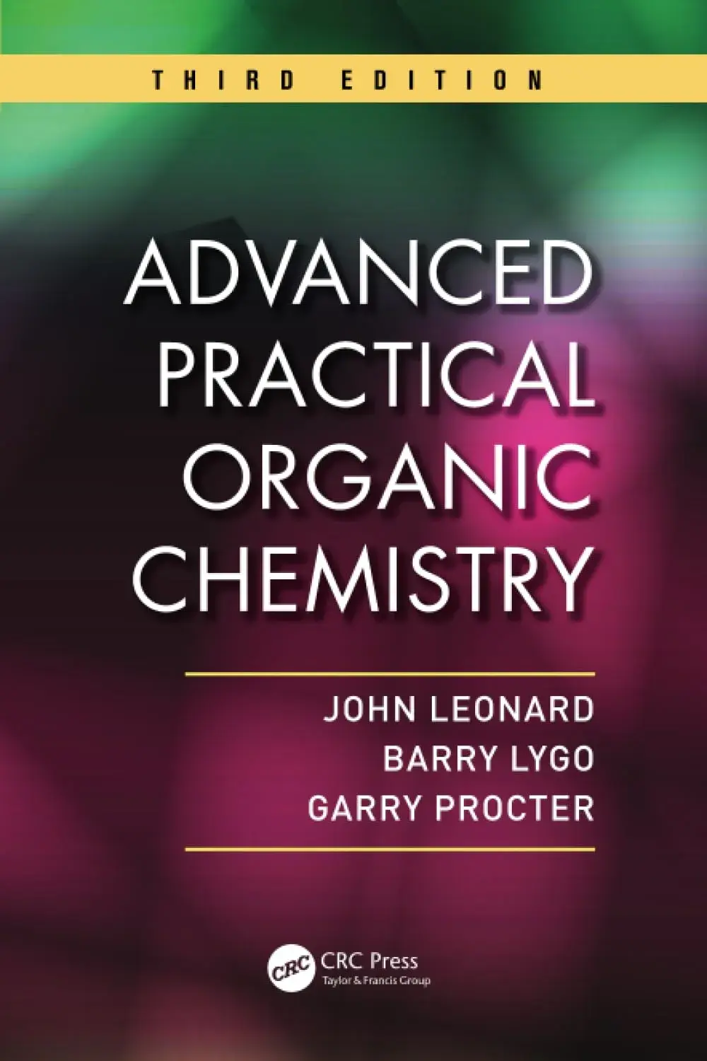 Advanced Practical Organic Chemistry - Third Edition